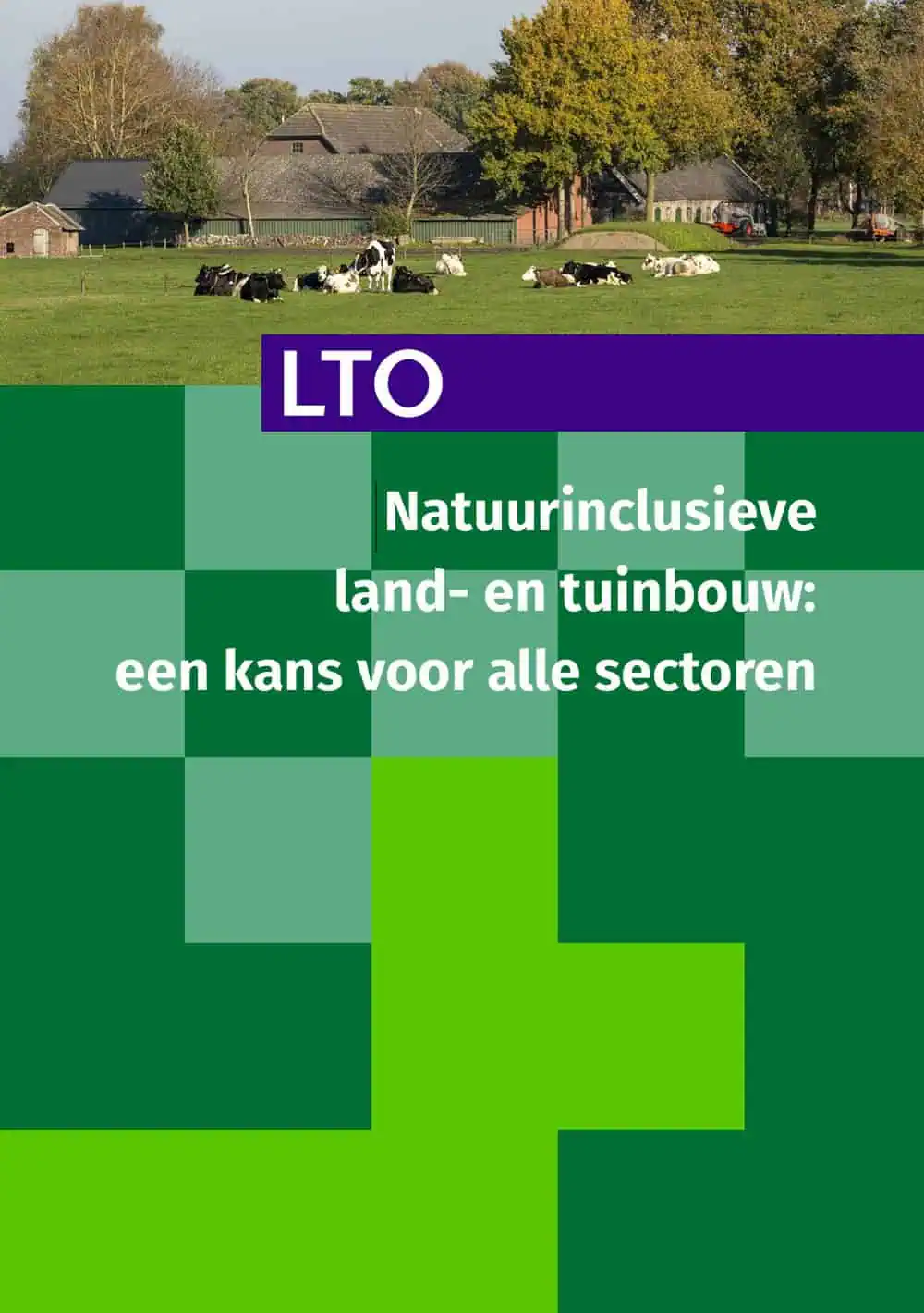 LTO natuurinclusieve landbouw - kans voor alle sectoren